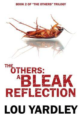 The Others: A Bleak Reflection by Lou Yardley