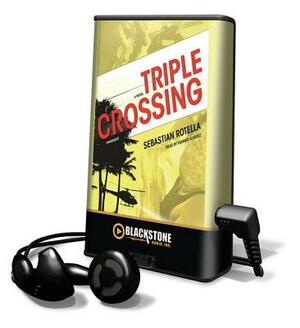 Triple Crossing by Sebastian Rotella