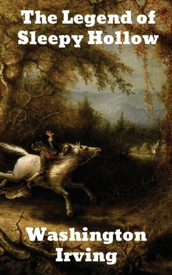 The Legend of Sleepy Hollow by Washington Irving