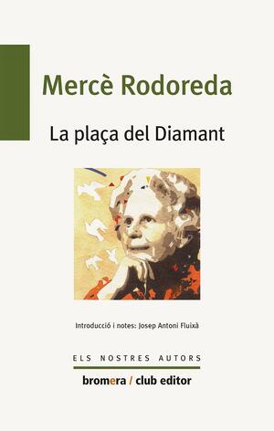 La plaça del Diamant by Josep Antoni Fluixà, Mercè Rodoreda