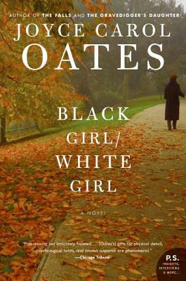 Black Girl/White Girl by Joyce Carol Oates