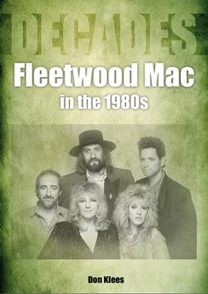 Fleetwood Mac in the 1980s by Don Klees