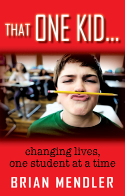 That One Kid by Brian D. Mendler