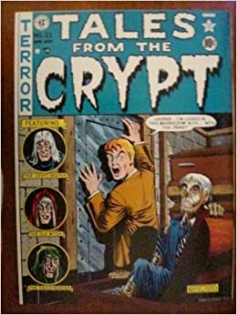 Tales From The Crypt by Al Feldstein, William M. Gaines