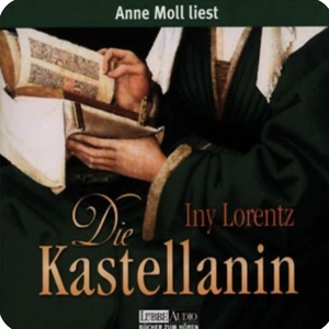 Die Kastellanin by Iny Lorentz