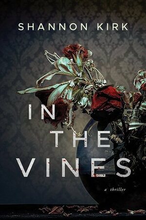 In the Vines by Shannon Kirk