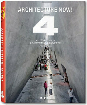 Architecture Now! 4 by Philip Jodidio