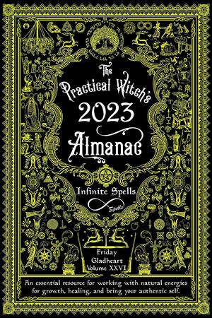 The Practical Witch's Almanac 2023 by Friday Gladheart