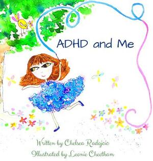 ADHD and Me by Chelsea Radojcic