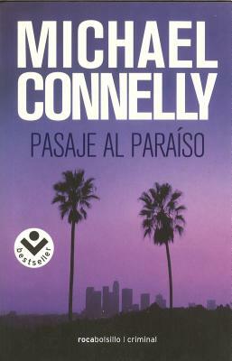 Pasaje al Paraiso = Trunk Music by Michael Connelly