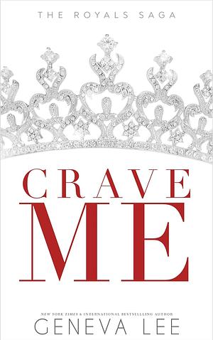 Crave Me by Geneva Lee