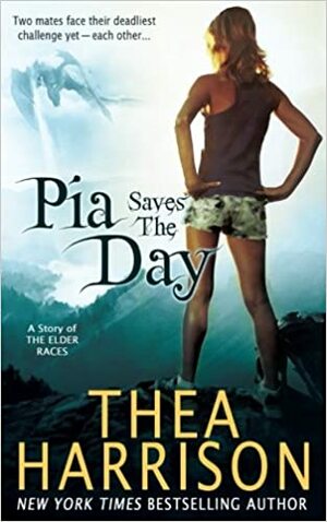 Pia Saves The Day by Thea Harrison