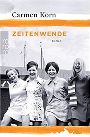 Zeitenwende by Carmen Korn