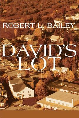 David's Lot by Robert L. Bailey