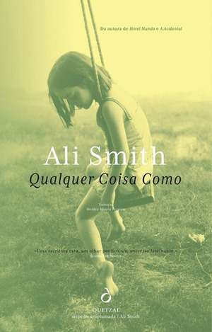 Qualquer Coisa Como by Ali Smith