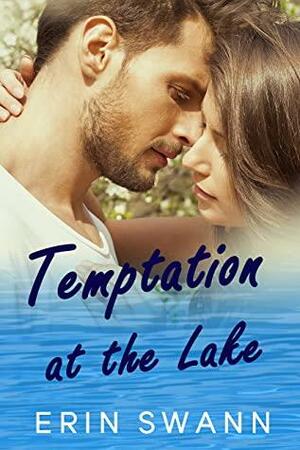 Temptation at the Lake by Erin Swann