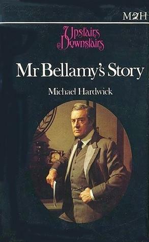 Mr. Bellamy's Story by Michael Hardwick