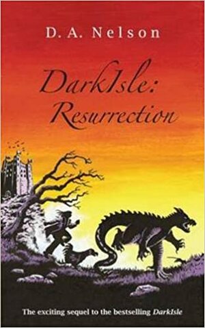 Resurrection by D.A. Nelson