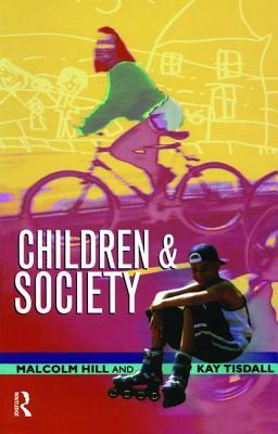 Children and Society by Malcolm Hill