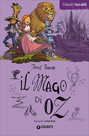 Il Mago di Oz by L. Frank Baum