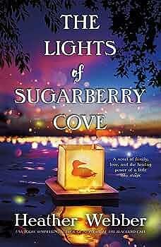 The Lights of Sugarberry Cove by Heather Webber