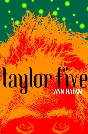 Taylor Five by Ann Halam