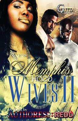 Memphis Hood Wives II by Redd