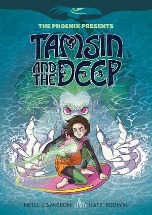 Tamsin and the Deep by Neill Cameron