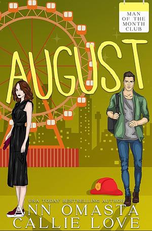 Man of the Month Club: August by Callie Love, Ann Omasta