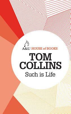 Such Is Life by Tom Collins