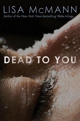 Dead to You by Lisa McMann