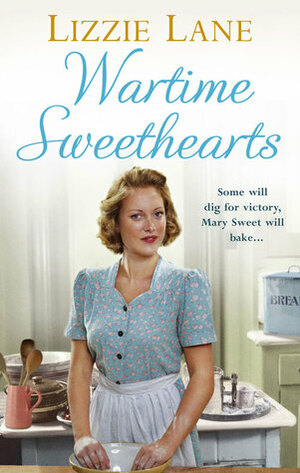 Wartime Sweethearts: by Lizzie Lane