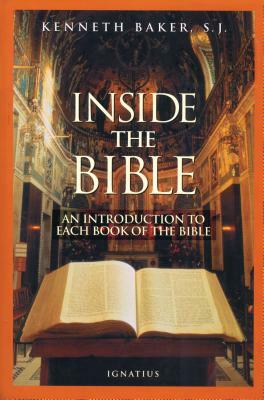 Inside the Bible: A Guide to Understanding Each Book of the Bible by Kenneth Baker