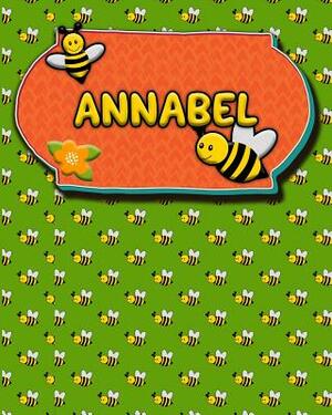 Handwriting Practice 120 Page Honey Bee Book Annabel: Primary Grades Handwriting Book K-2 by Buzz Schultz