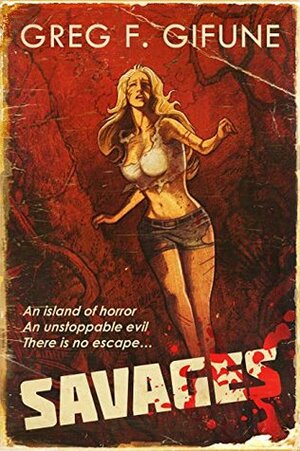 Savages by Greg F. Gifune