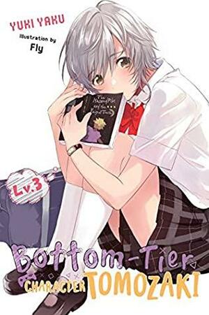 Bottom-Tier Character Tomozaki, Vol. 3 by Yuki Yaku