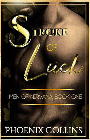 Stroke of Luck  by Phoenix Collins