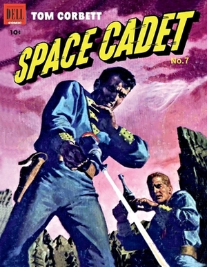 Tom Corbett Space Cadet # 7 by Dell Comics