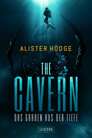 THE CAVERN - Das Grauen aus der Tiefe by Alister Hodge