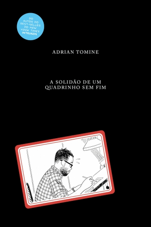 A Solidão De Um Quadrinho Sem Fim by Adrian Tomine