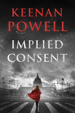 Implied Consent by Keenan Powell