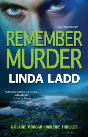 Remember Murder by Linda Ladd