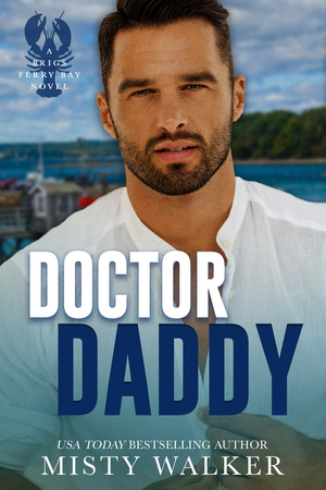 Doctor Daddy by Misty Walker