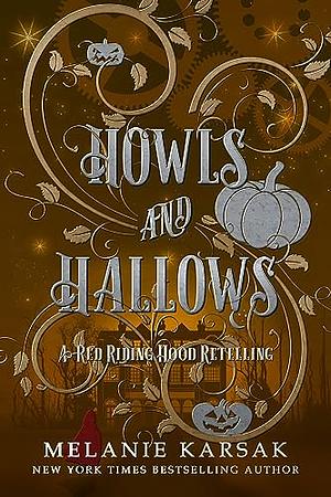 Howls and Hallows by Melanie Karsak