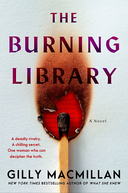 The Burning Library: A Novel by Gilly Macmillan