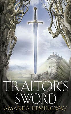 The Traitor's Sword by Amanda Hemingway