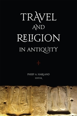 Travel and Religion in Antiquity by 