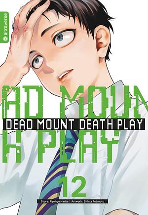 Dead Mount Death Play, Band 12 by 成田良悟, 藤本新太