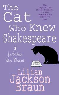 The Cat Who Knew Shakespeare by Lilian Jackson Braun