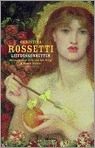 Christina Rosseti: Liefdessonnetten by Christina Rossetti